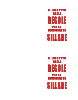 LE REGOLE PER LA DIVISIONE IN SILLABE (Il libretto pronto da