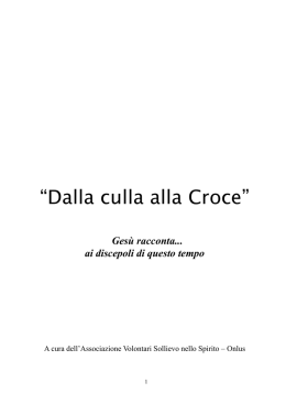 Nuovo libretto DALLA CULLA ALLA CROCE.da Rosanna con