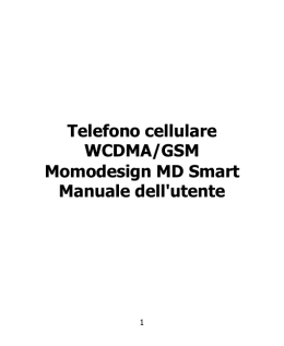 Telefono cellulare WCDMA/GSM Momodesign MD Smart Manuale