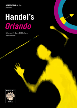Handel`s Orlando - Independent Opera