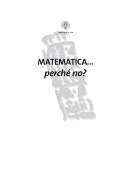 Matematica perch&eacute; no? - Dipartimento di Matematica