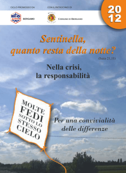 Sentinella, quanto resta della notte?