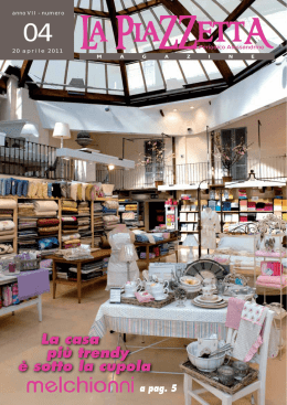 La casa pi&ugrave; trendy &egrave; sotto la cupola