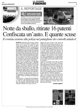 Notte da sballo, ritirate 16 patenti Confiscata un`auto. E quante scuse