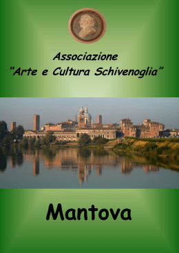 libretto – Gita a Mantova - Associazione Arte e Cultura Schivenoglia
