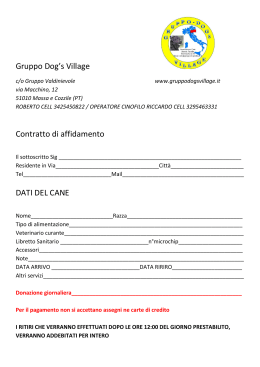 Gruppo Dog`s Village Contratto di affidamento DATI DEL CANE