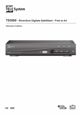 Manuale ricevitore satellitare TS3000 Manuale