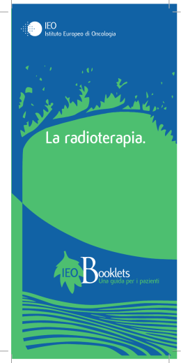 La radioterapia. - Istituto Europeo di Oncologia