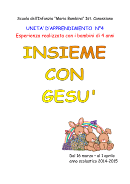 UNITA` D`APPRENDIMENTO N&deg;4 Esperienza realizzata con i