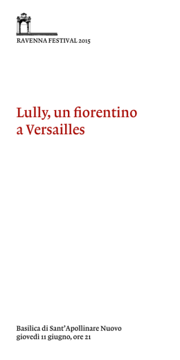 Lully, un fiorentino a Versailles