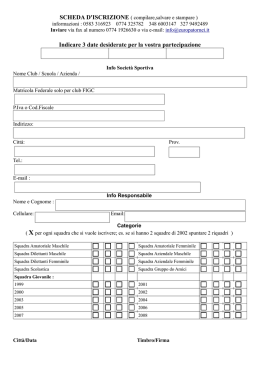 Indicare 3 date desiderate per la vostra
