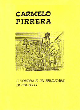 Parte 1.15 CARMELO PIRRERA: E l`ombra &egrave; un brulicare di coltelli