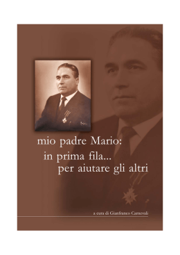 mio padre Mario: in prima fila... per aiutare gli altri