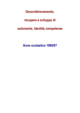 Decondizionamento, recupero e sviluppo di autonomia