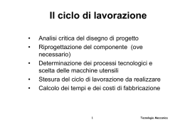 Il ciclo di lavorazione