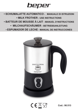 &bull; SCHIUMALATTE AUTOMATICO - MANUALE DI ISTRUZIONI