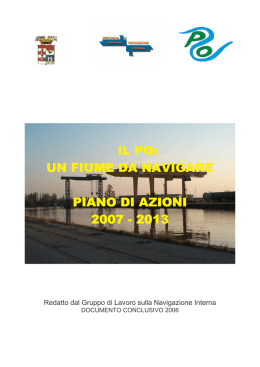 IL PO: UN FIUME DA NAVIGARE PIANO DI AZIONI 2007