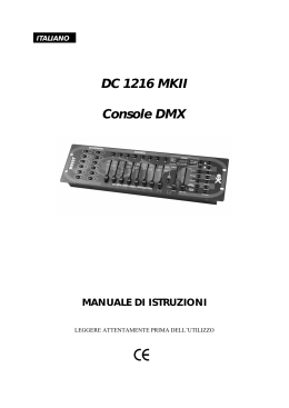 DC 1216 MKII Console DMX MANUALE DI ISTRUZIONI