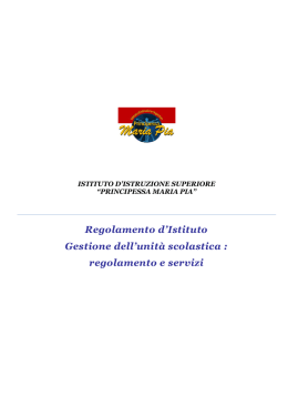 Regolamento d`Istituto Gestione dell`unità scolastica