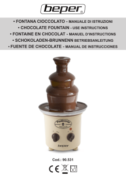 fontana cioccolato - manuale di istruzioni • chocolate fountain