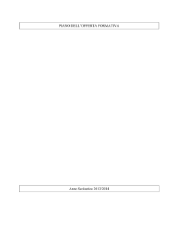 Anno Scolastico 2013/2014 PIANO DELL`OFFERTA FORMATIVA
