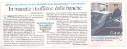 In manette i truf&icirc;atori delle banche - Sito Istituzionale del Comune di