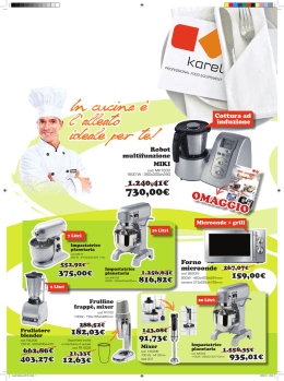 In cucina e` l `alleato ideale per te!