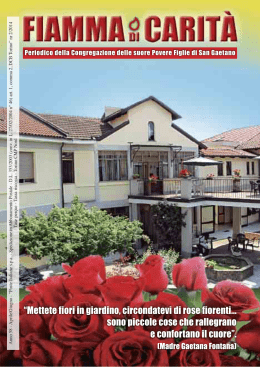 &ldquo;Mettete fiori in giardino, circondatevi di rose fiorenti... sono piccole