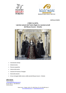 L`ORO E LA SETA. I pi&ugrave; bei costumi del Teatro Regio tra i preziosi