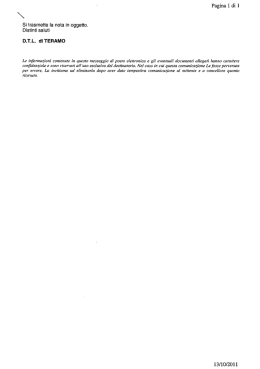 Pagina 1 di 1 Si irasmette la nota in oggetto. Distinti saluti D.T.L. di