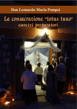 La consacrazione "Totus Tuus".