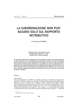 la subordinazione non puo` basarsi solo sul rapporto retributivo