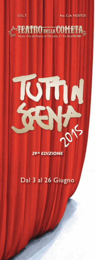 Dal 3 al 26 Giugno - Teatro della Cometa