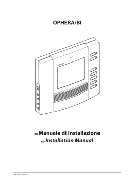 OPHERA/BI Manuale di Installazione Installation Manual