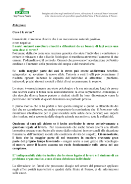 Relazione: Cosa è lo stress? Innanzitutto vorremmo