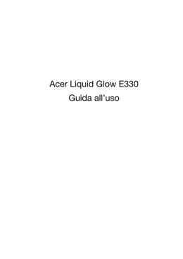 Manuale dell`utente Acer Liquid Glow E330 Guida all`uso