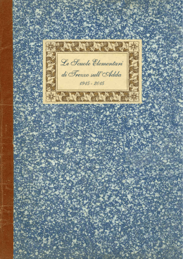 Pubblicazione "Le Scuole Elementari di Trezzo sull`Adda 1915