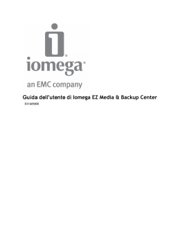 Guida dell`utente di Iomega EZ Media & Backup Center