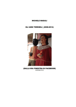 Gli anni terribili (2008-2014) Michele Maduli
