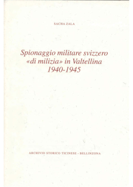 Spionaggio militare svizzero &laquo;di milizia&raquo; in Valtellina