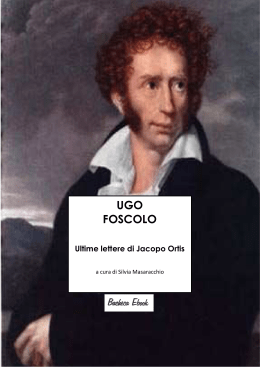 Ugo Foscolo Ultime Lettere di Jacopo Ortis