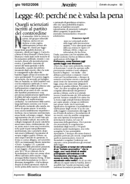 Legge 40. Perch&eacute; &egrave; valsa la pena