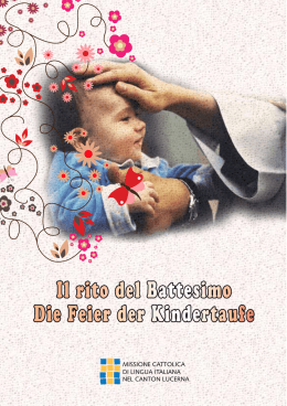 Il rito del Battesimo Die Feier der Kindertaufe