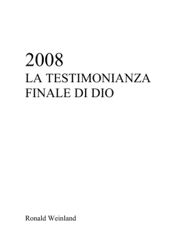 LA TESTIMONIANZA FINALE DI DIO