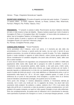 IL PRESIDENTE riferisce : &ldquo;Prego, il Segretario Generale per l
