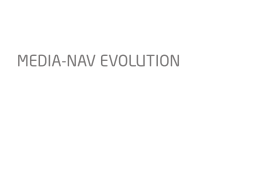 Media Nav Evolution