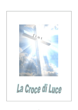 la croce di luce - Casa della Speranza della Divina Volont&agrave;