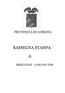 RASSEGNA STAMPA - Provincia di Gorizia
